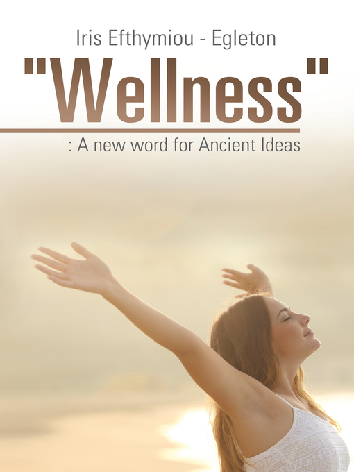 Title details for "Wellness" by Iris Efthymiou - Egleton - Available